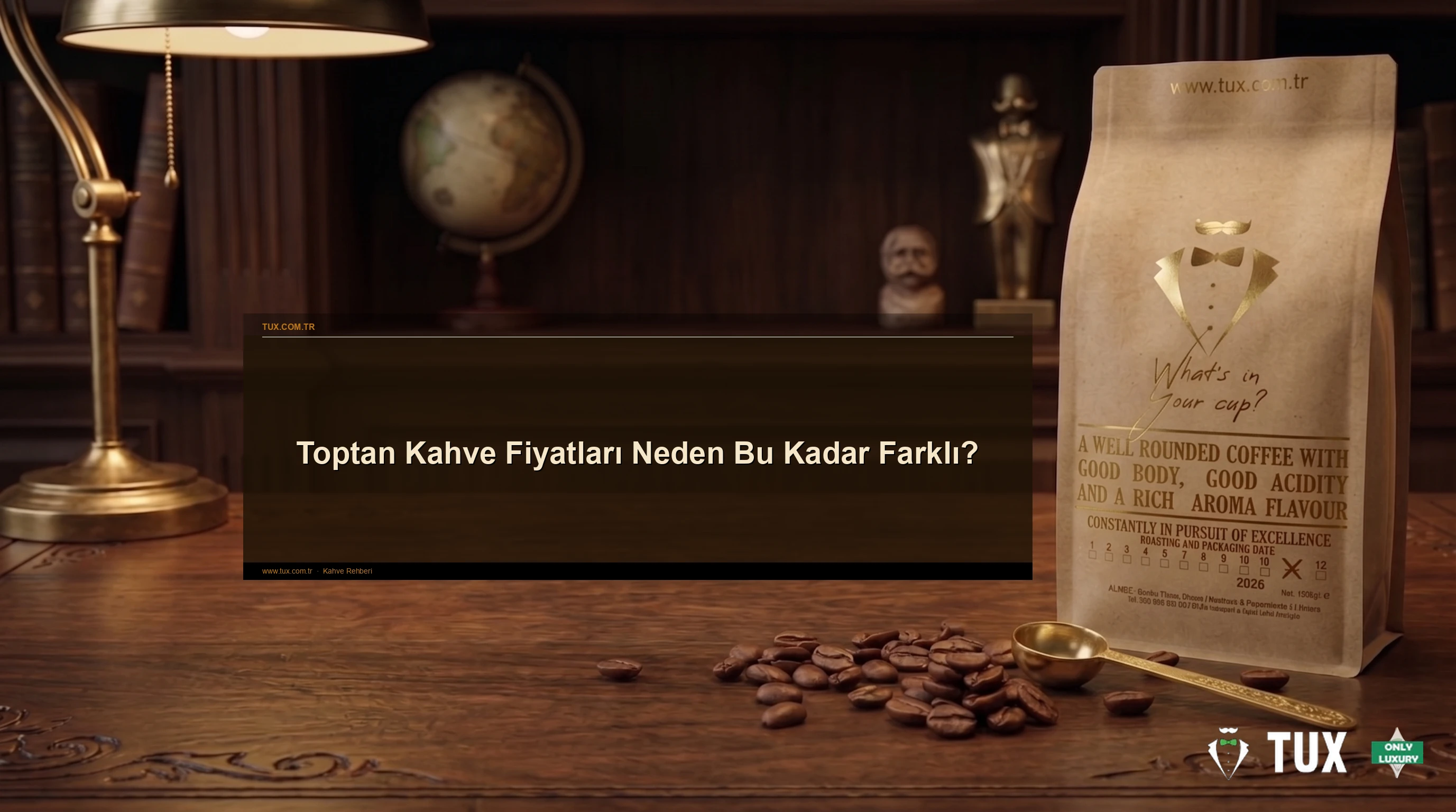 Toptan Kahve Fiyatları Neden Bu Kadar Farklı?